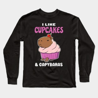I Like Cupcakes and Capybaras Cartoon Long Sleeve T-Shirt